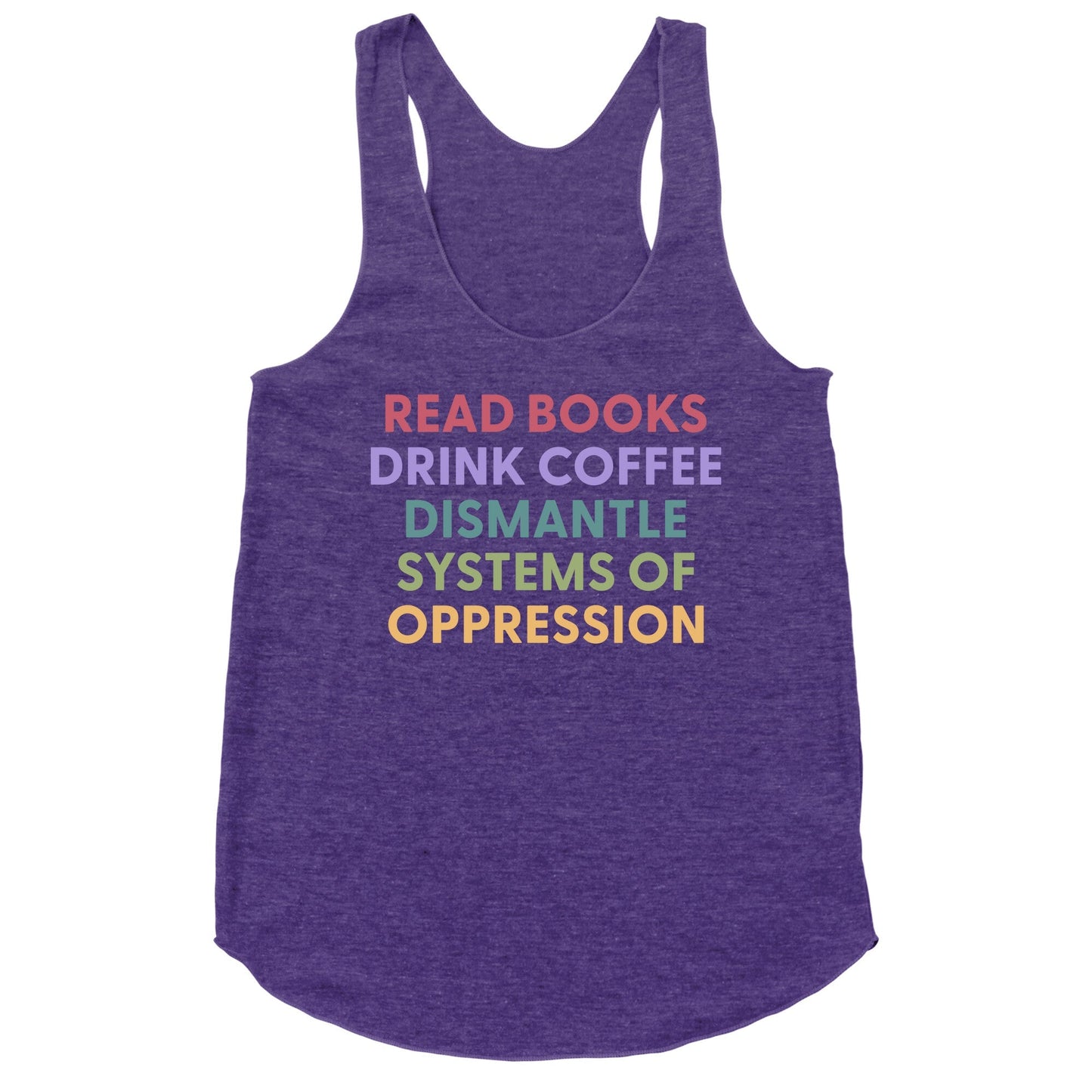 Dismantle Systems Of Oppression Racerback Tank