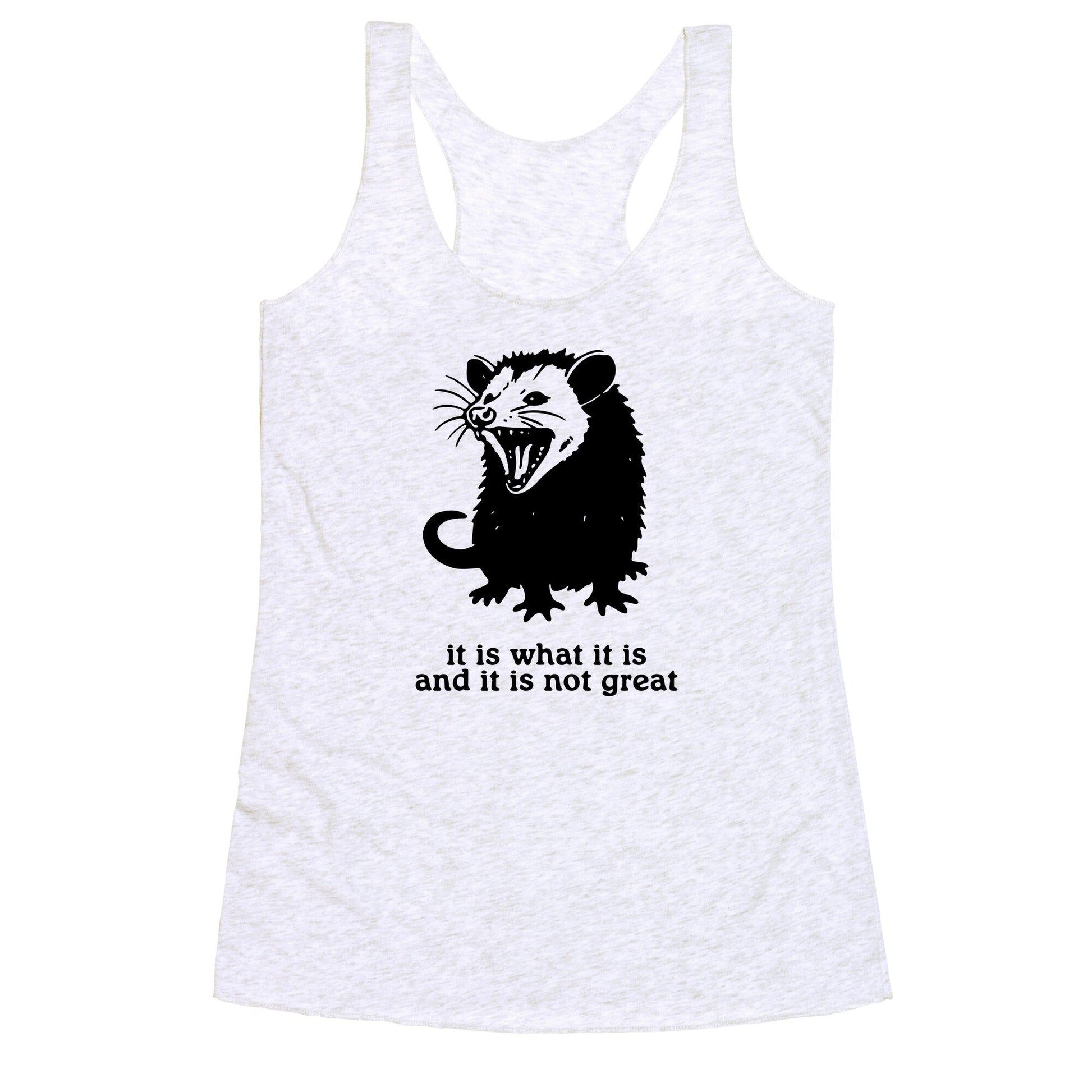It Is What It Is Racerback Tank