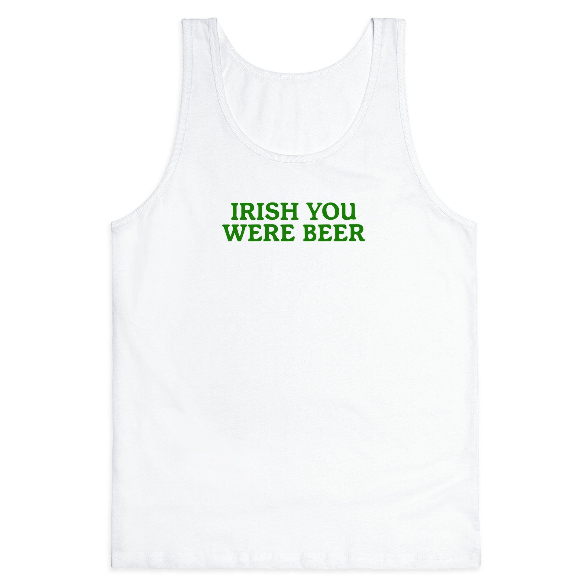 Irish You Were Beer Tank Top