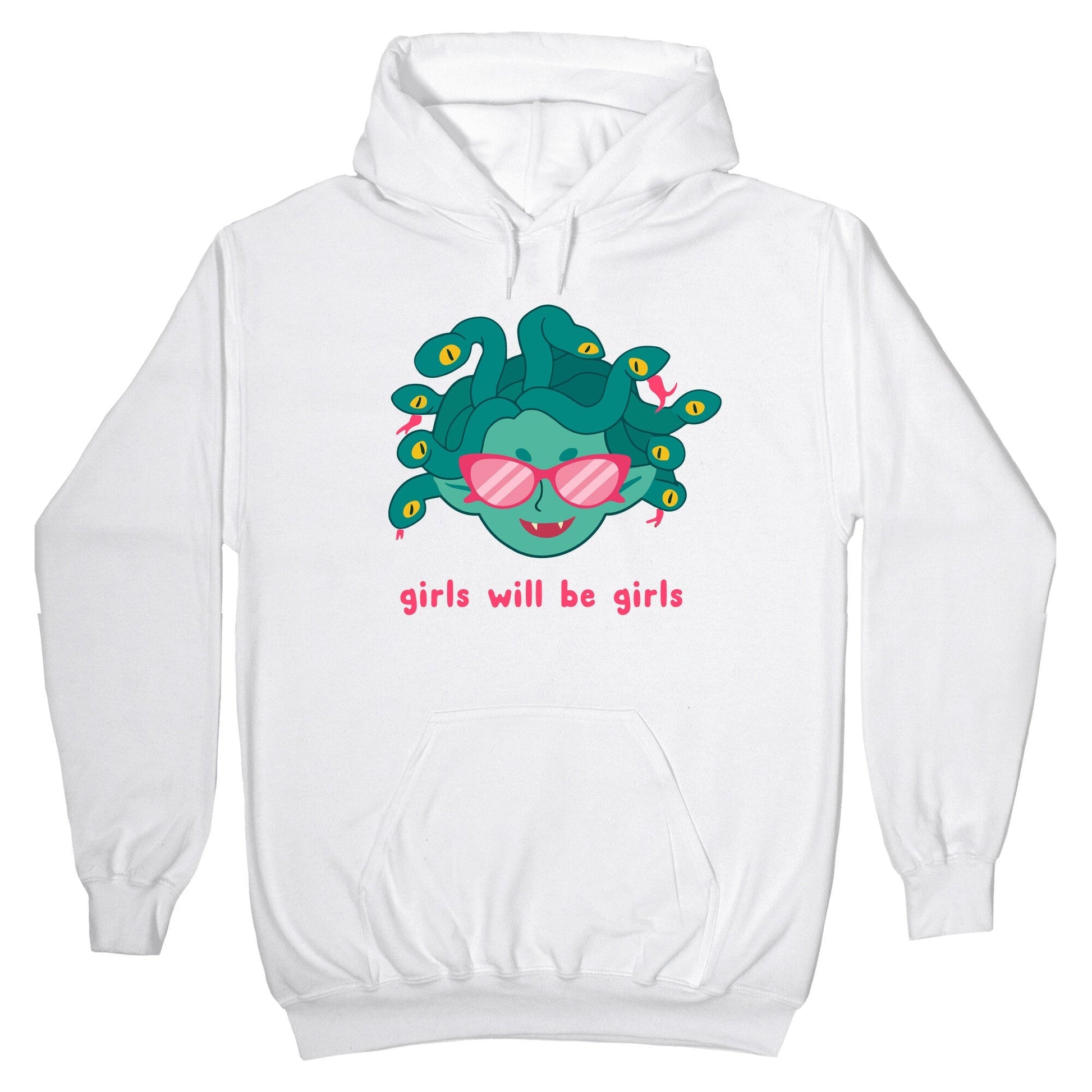 Girls Will Be Girls Hoodie
