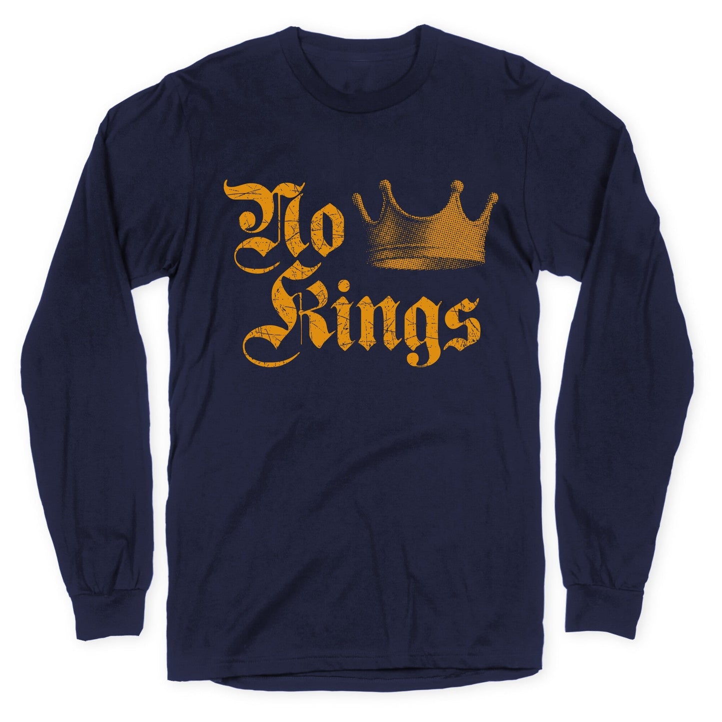 No Kings Since 1776 Longsleeve Tee