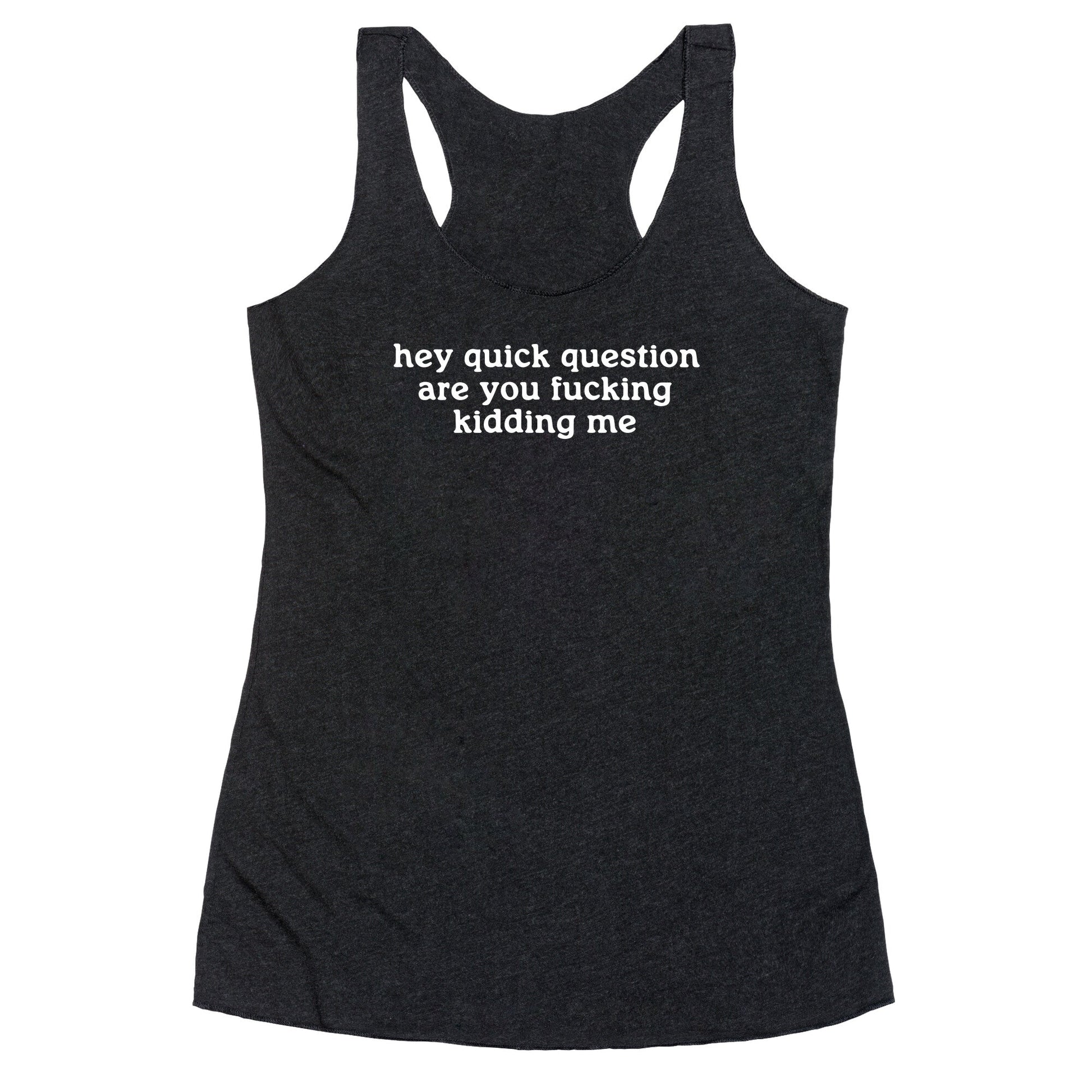 Quick Question Racerback Tank