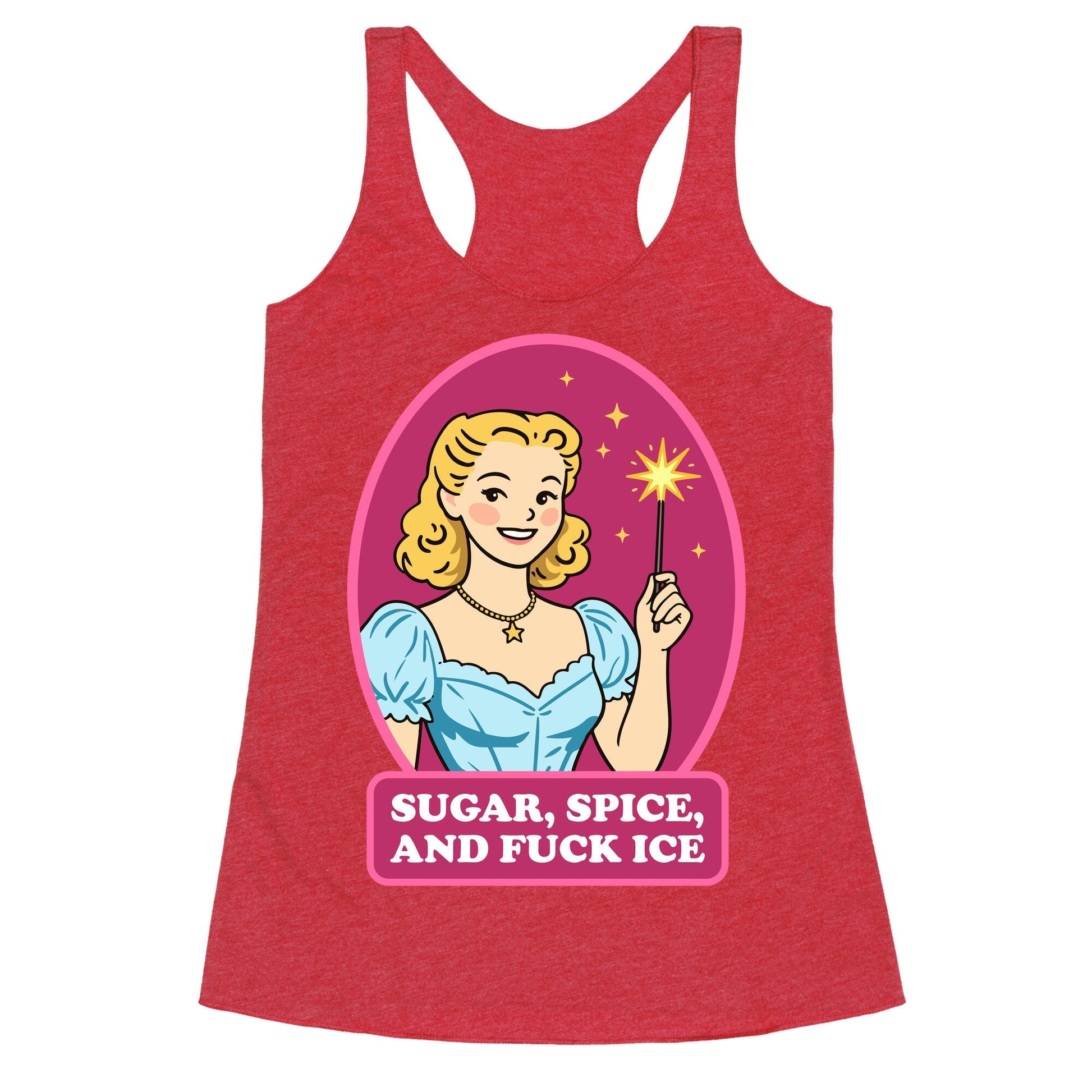 Sugar, Spice, And Fuck ICE Racerback Tank