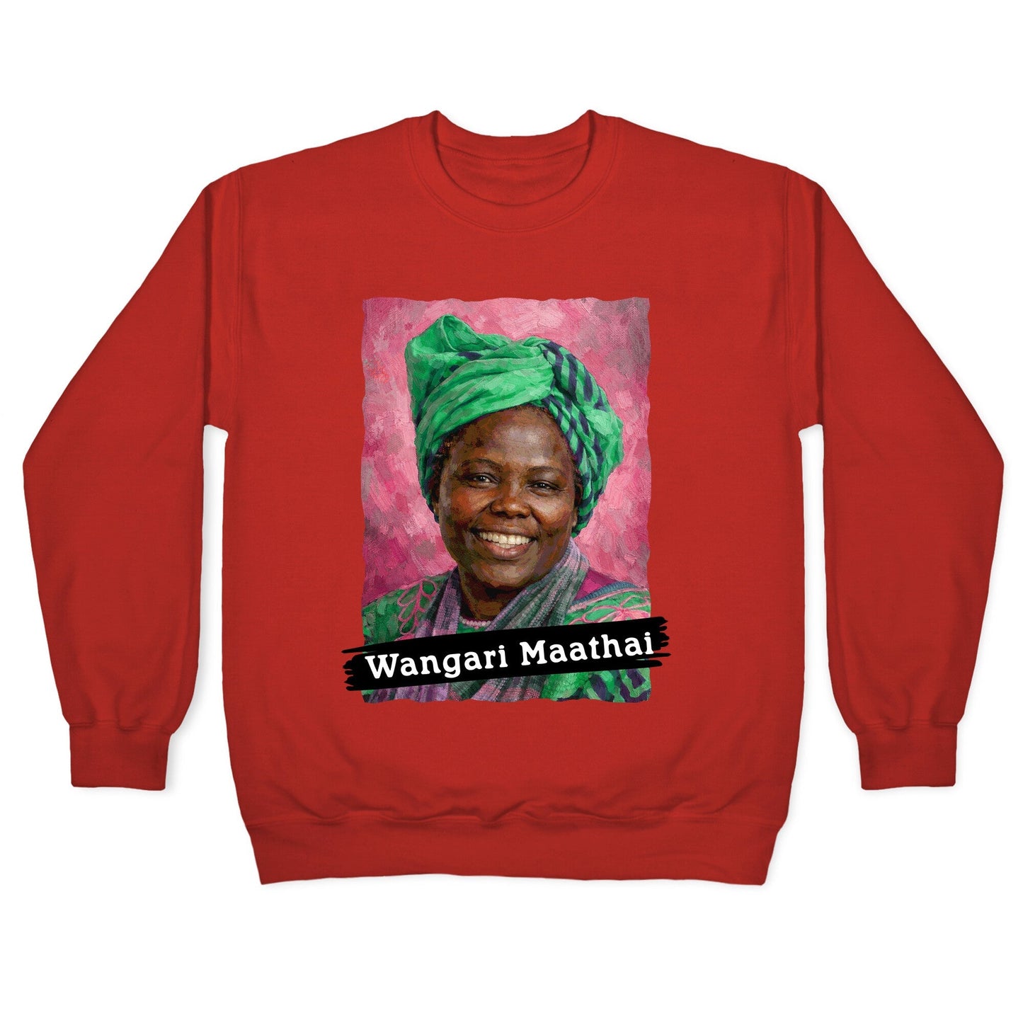 Wangari Maathai Crewneck Sweatshirt
