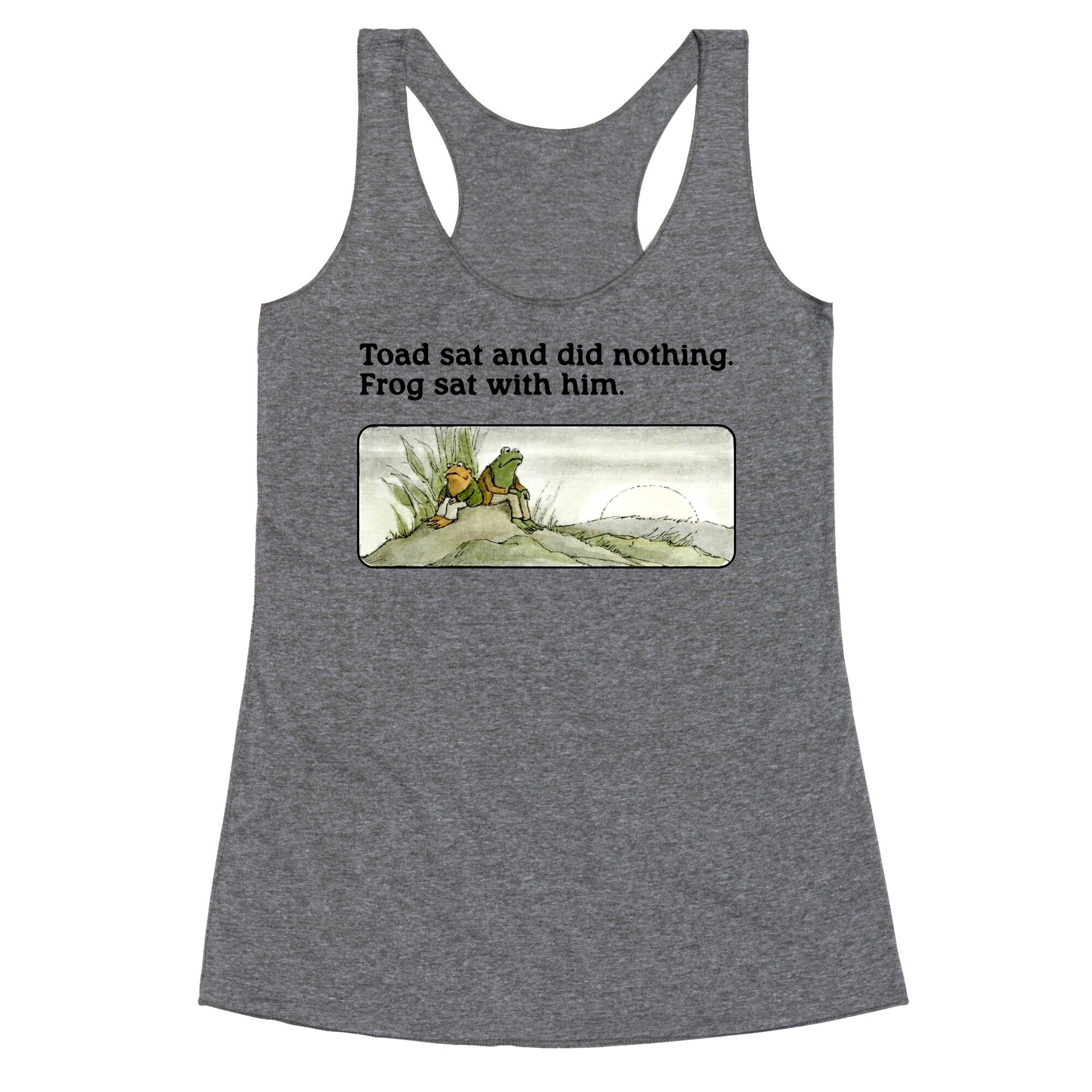 Toad Sat And Did Nothing Racerback Tank