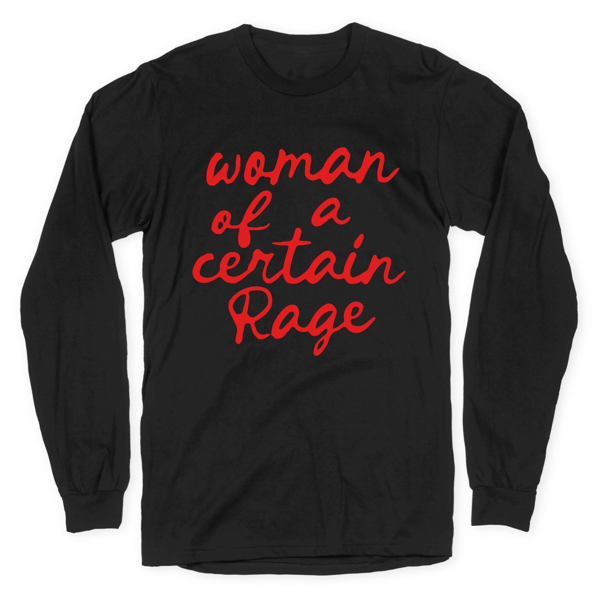 Woman Of A Certain Rage Longsleeve Tee