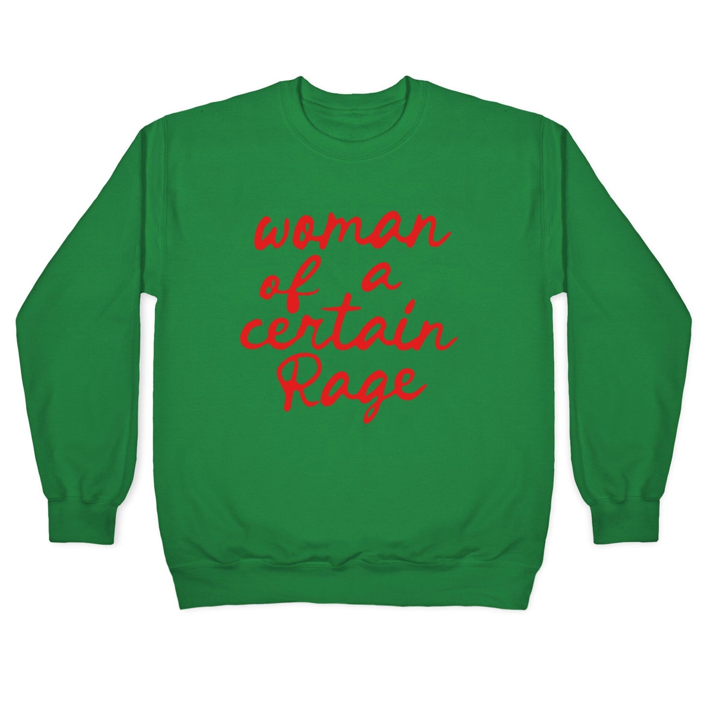 Woman Of A Certain Rage Crewneck Sweatshirt