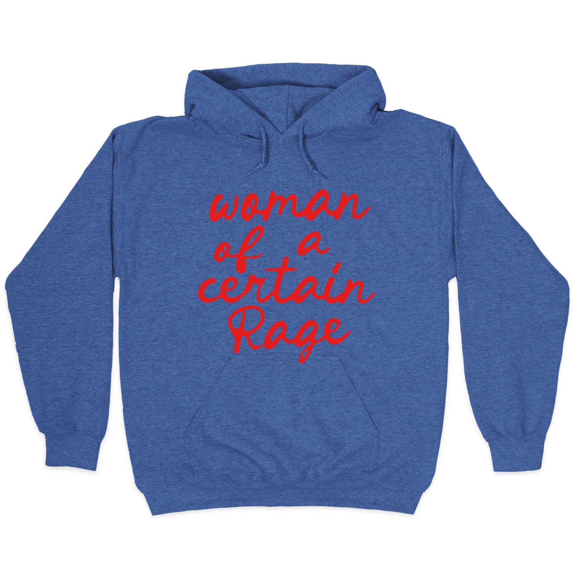 Woman Of A Certain Rage Hoodie