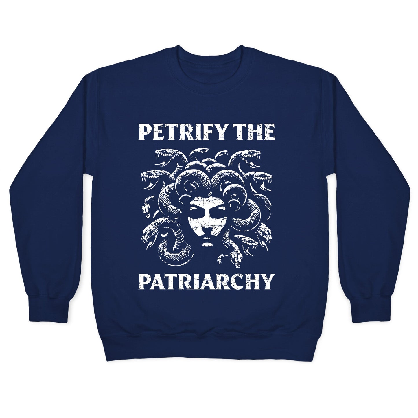 Petrify The Patriarchy Crewneck Sweatshirt