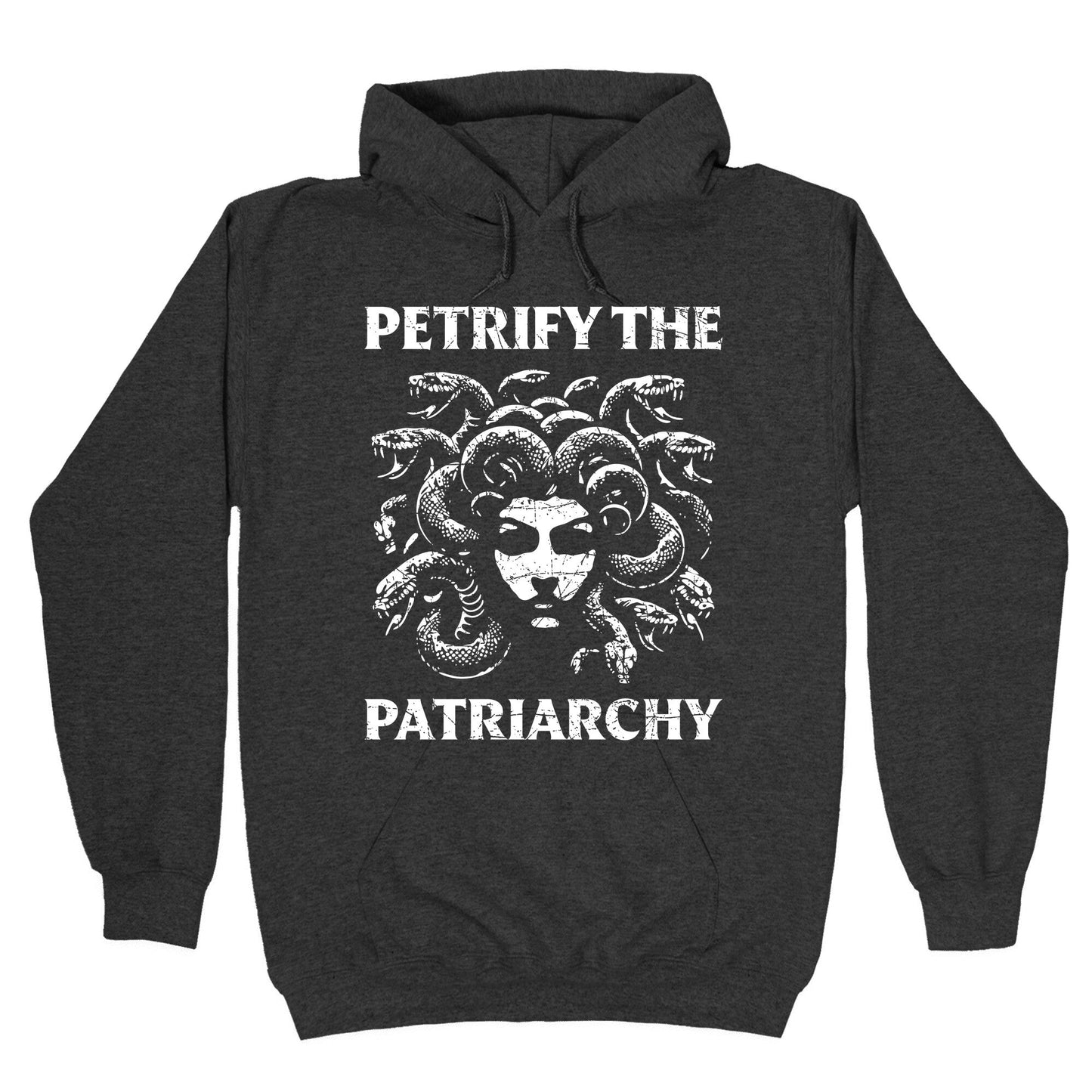Petrify The Patriarchy Hoodie