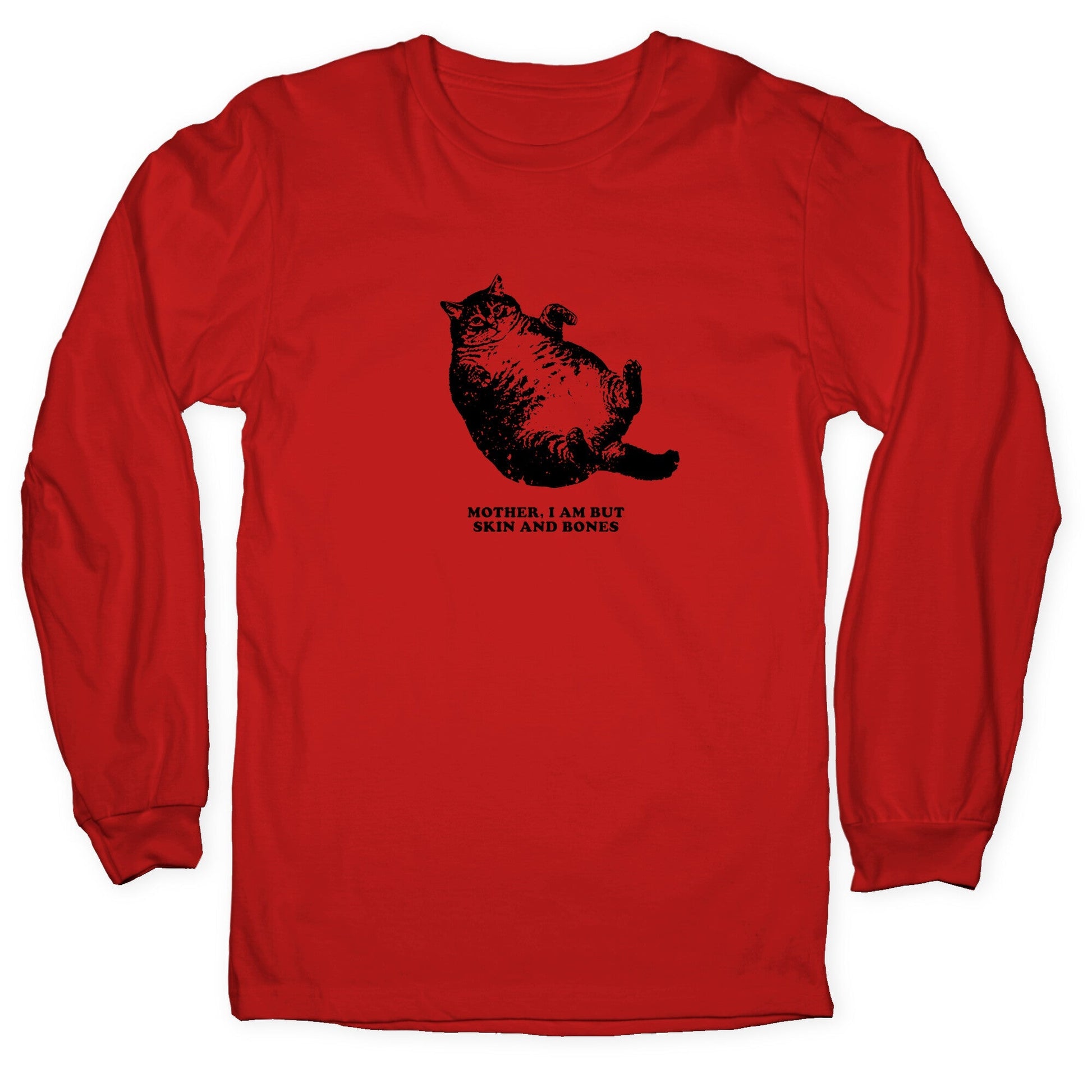 I Am But Skin And Bones Longsleeve Tee