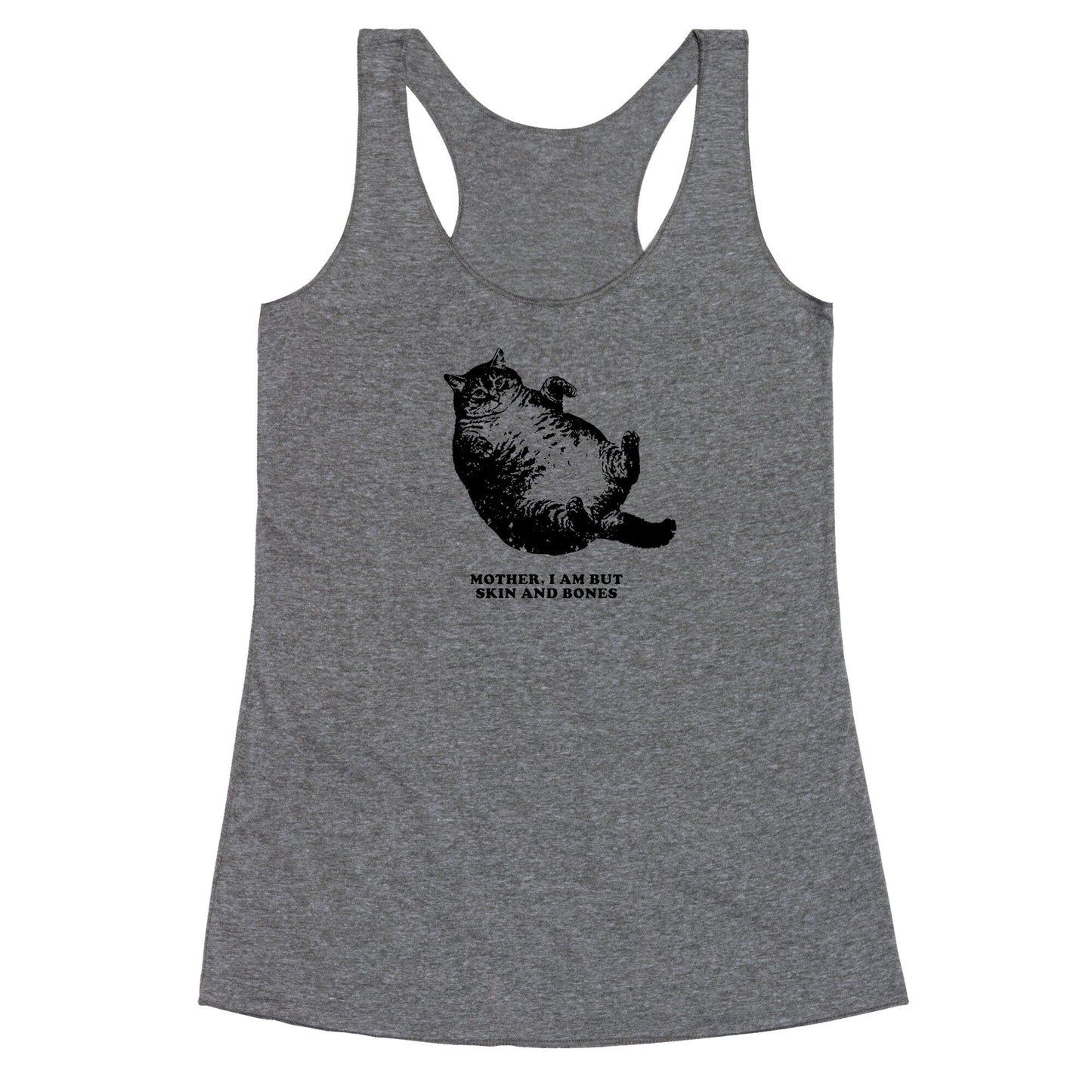 I Am But Skin And Bones Racerback Tank
