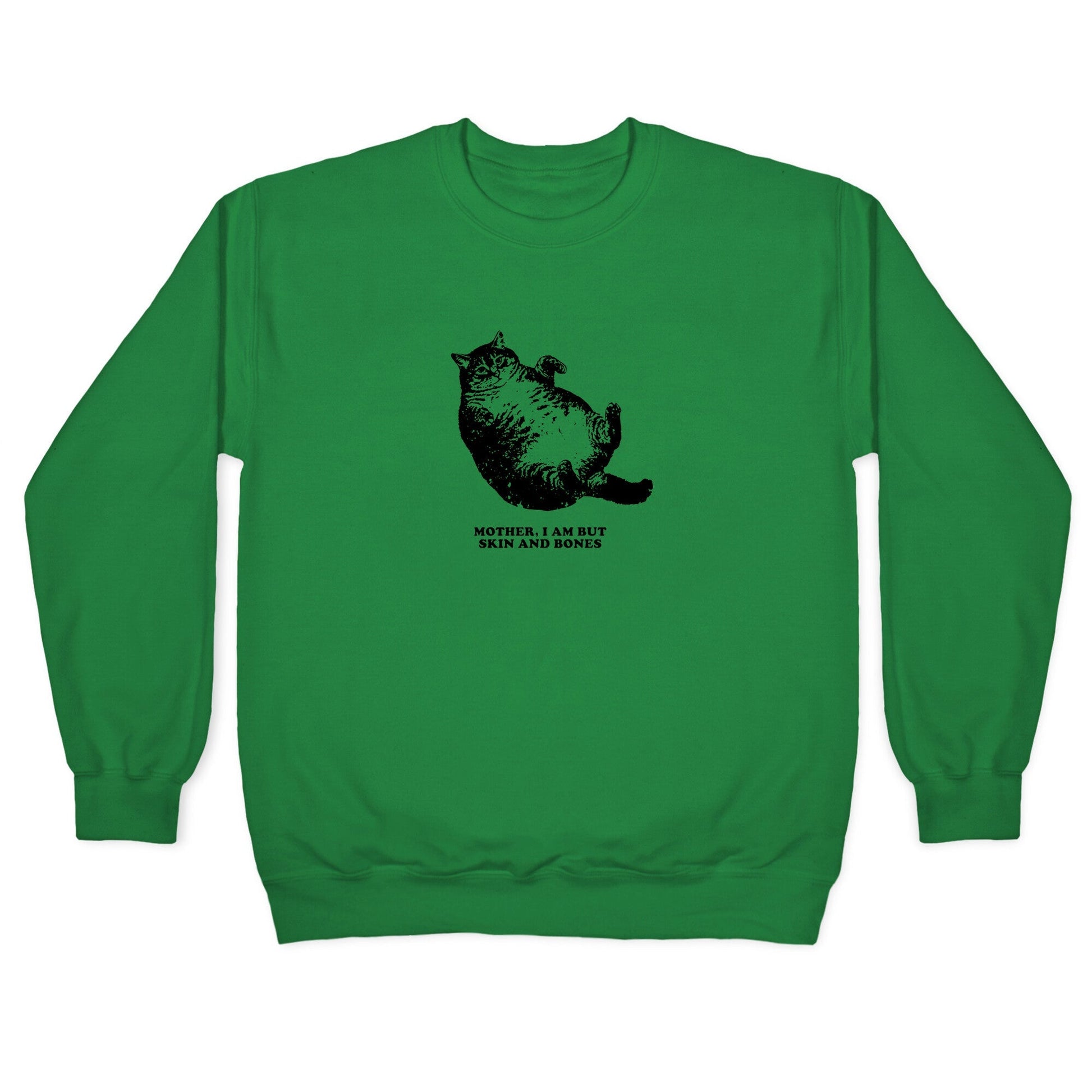 I Am But Skin And Bones Crewneck Sweatshirt