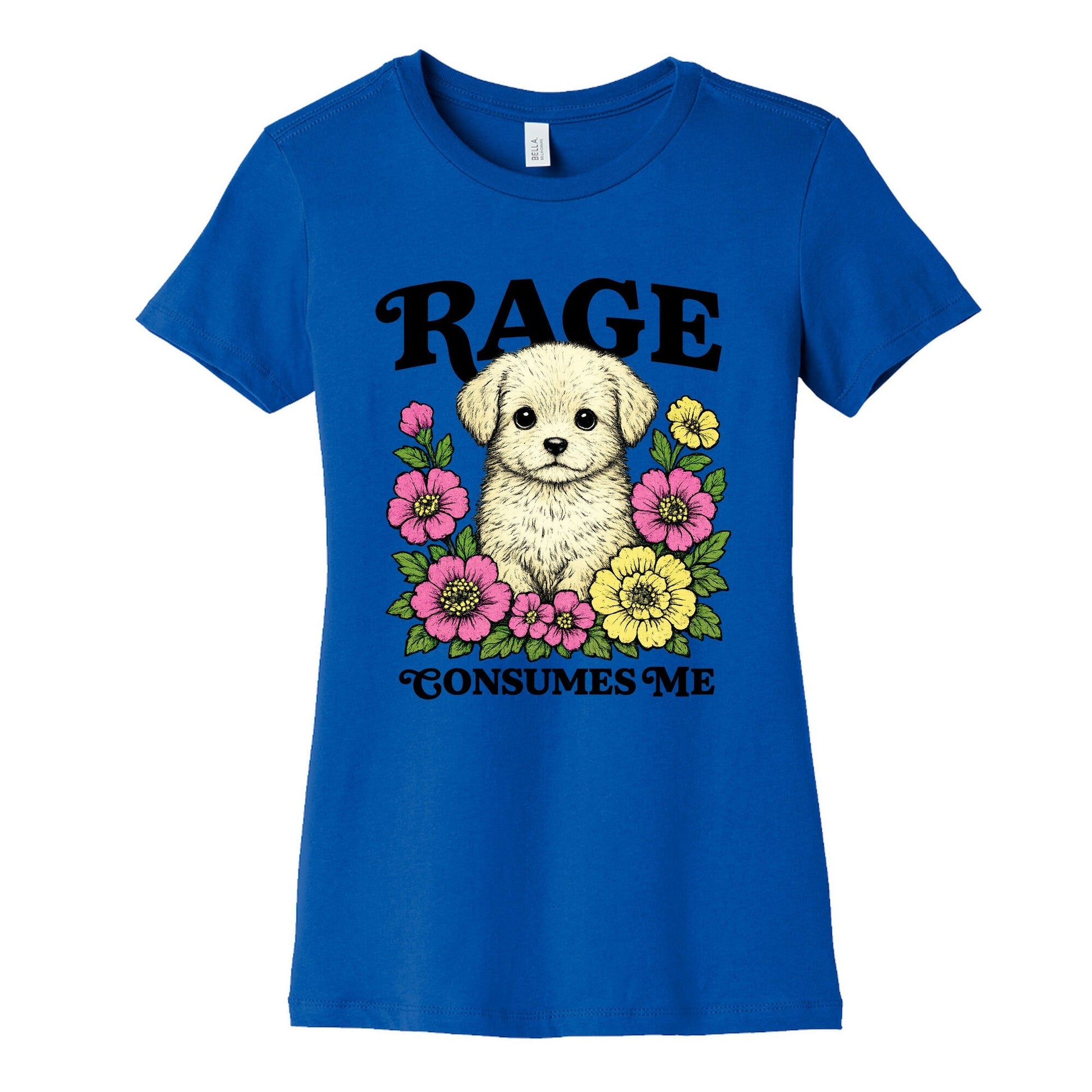 Rage Consumes Me Puppy Womens Cotton Tee