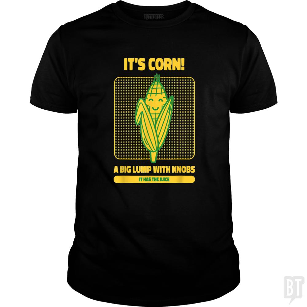 It's Corn