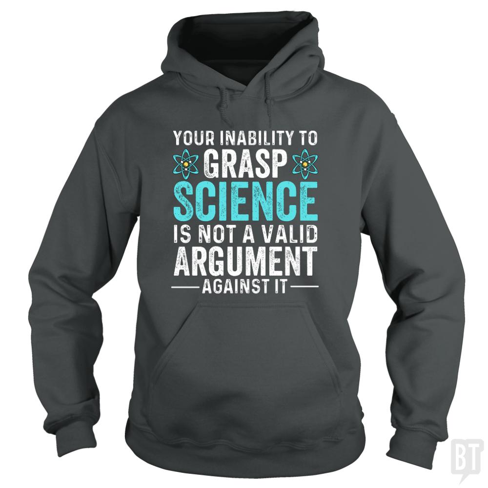 Inability To Grasp Science Hoodie