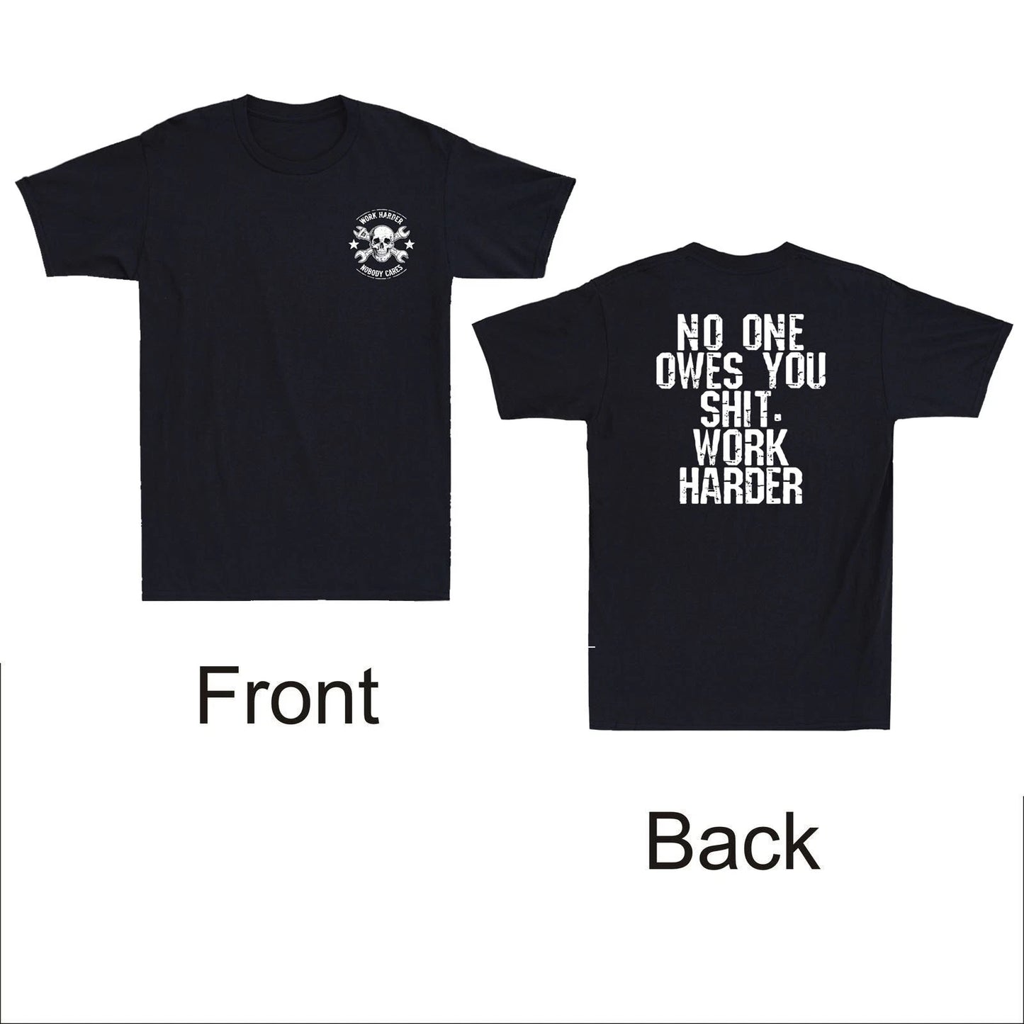 Nobody Cares No One Owes You Sh*t Work Harder Funny Saying Vintage Men's T-Shirt