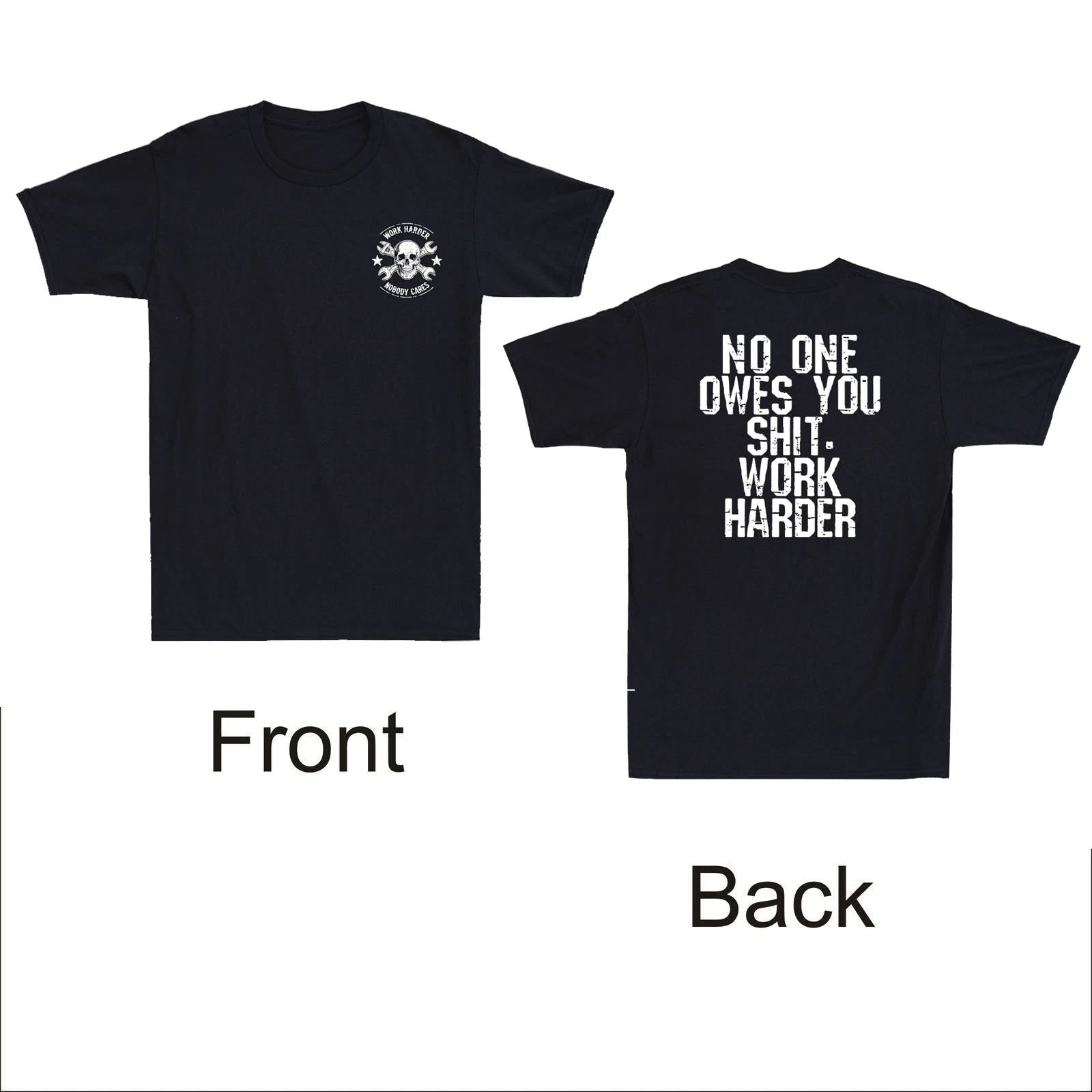 Nobody Cares No One Owes You Sh*t Work Harder Funny Saying Vintage Men's T-Shirt