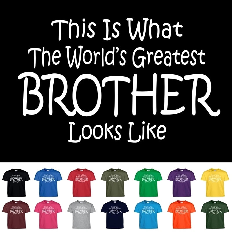Worlds Greatest Brother Fathers Day Birthday Funny Christmas Gift Tee