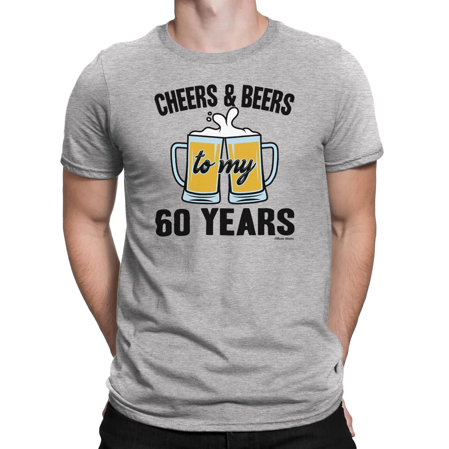 Mens 60th Birthday  T-Shirt CHEERS and BEERS to 60 Years Premium Quality