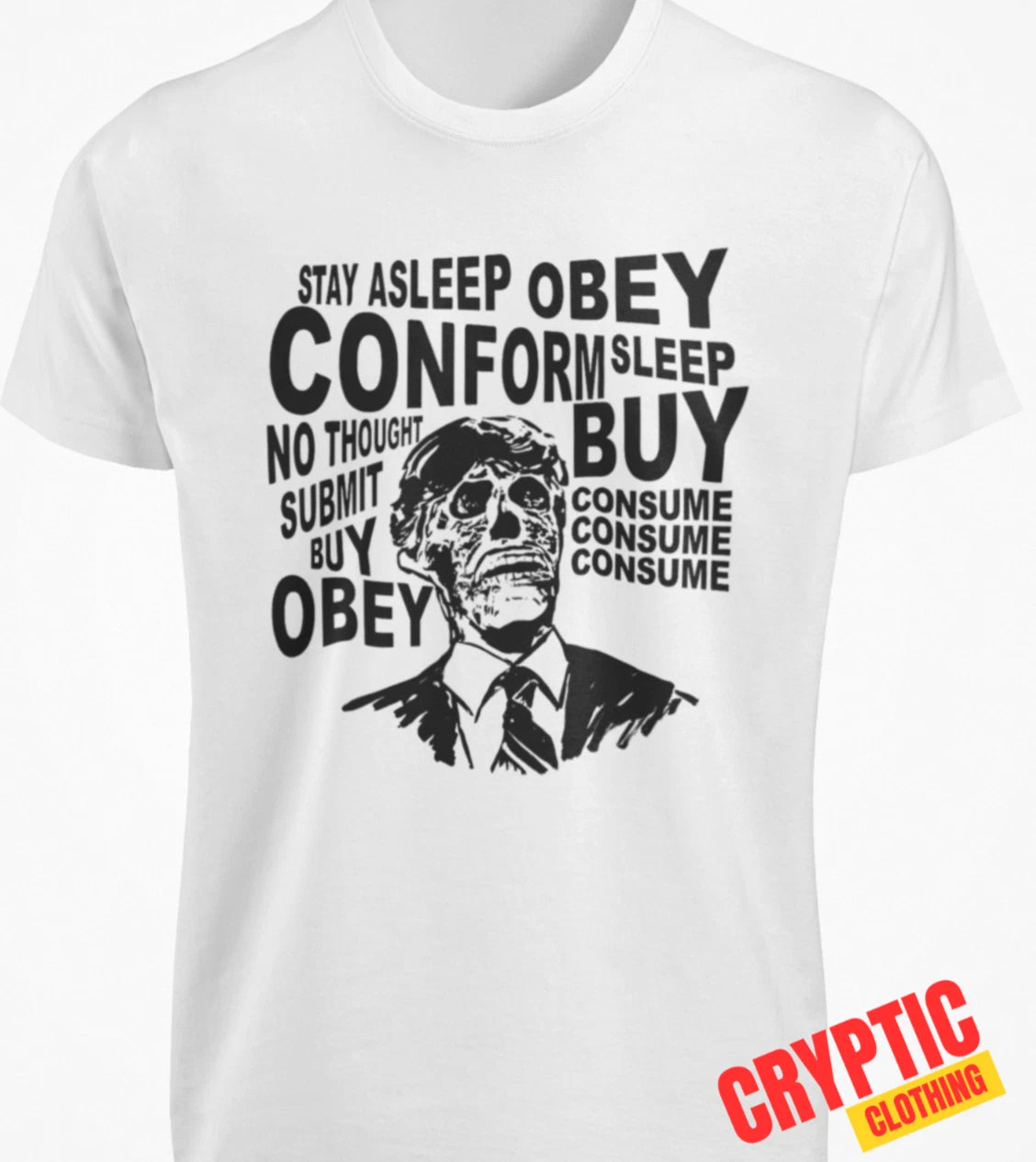 Obey Conform Submit Consume SHIRT Roddy Piper They Live John Carpenter Movie TEE