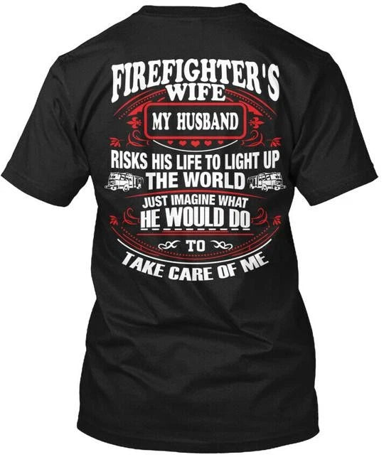 Firefighters Wifw My Husband - Wife T-Shirt Made in the USA Size S to 5XL