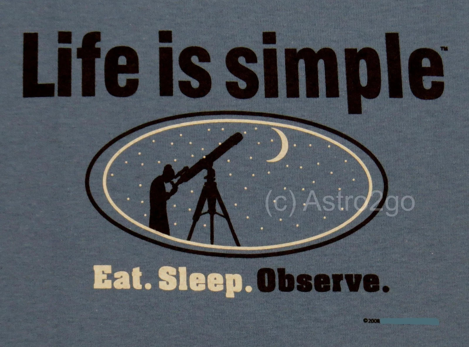 LIFE IS SIMPLE-EAT SLEEP OBSERVE--Amateur Astronomy Space Science T shirt S-3XL