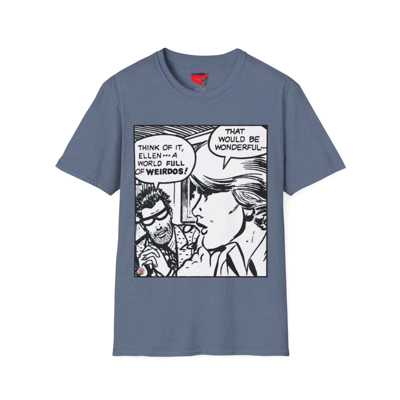 "A world full of weirdos" pop artist Roy Lichtenstein Unisex Soft-style T-Shirt