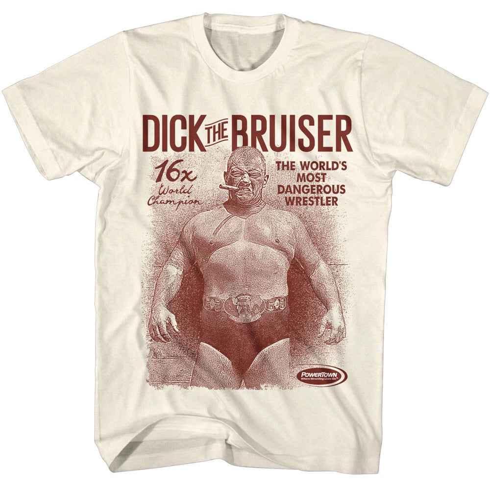 Powertown Dick The Bruiser 16X Wrestling Champ Most Dangerous Men's T Shirt
