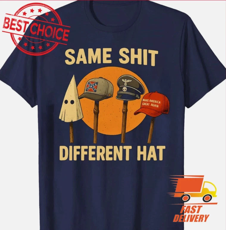 Anti Trump Same Sht Different Hat T-shirt