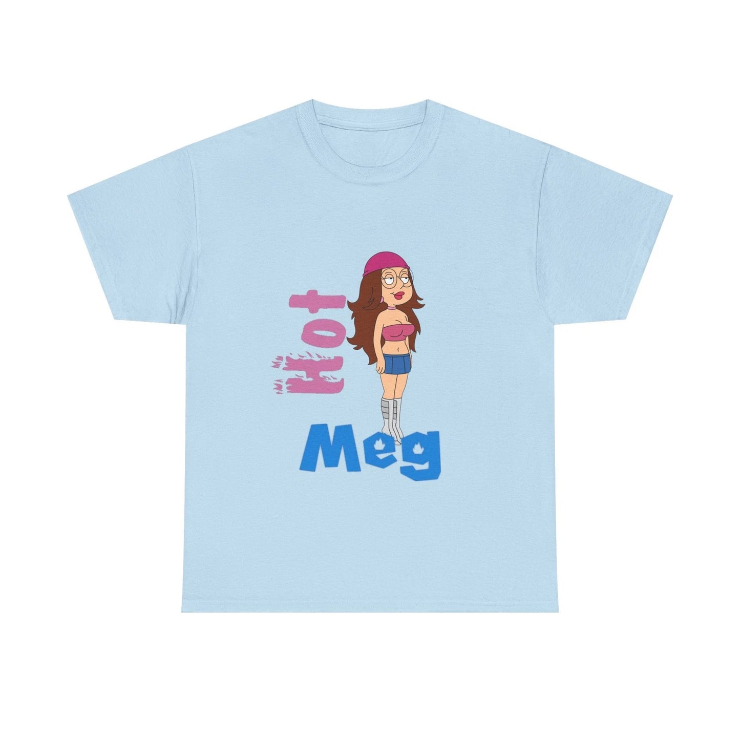 Unisex Hot Meg Tee | Funny Cartoon Shirt | Custom Meg Griffin T-Shirt