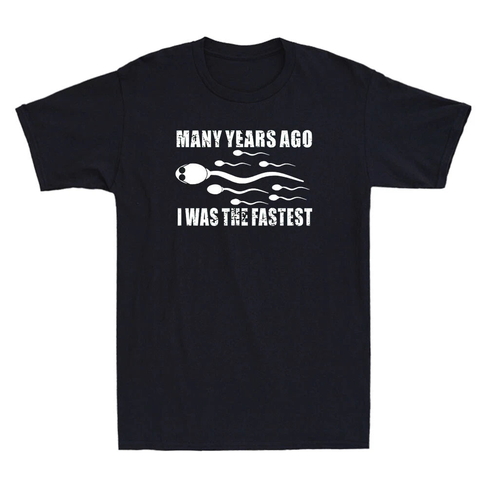Many Years Ago I Was The Fastest Funny Sperm Graphic Quote Vintage Men's T-Shirt
