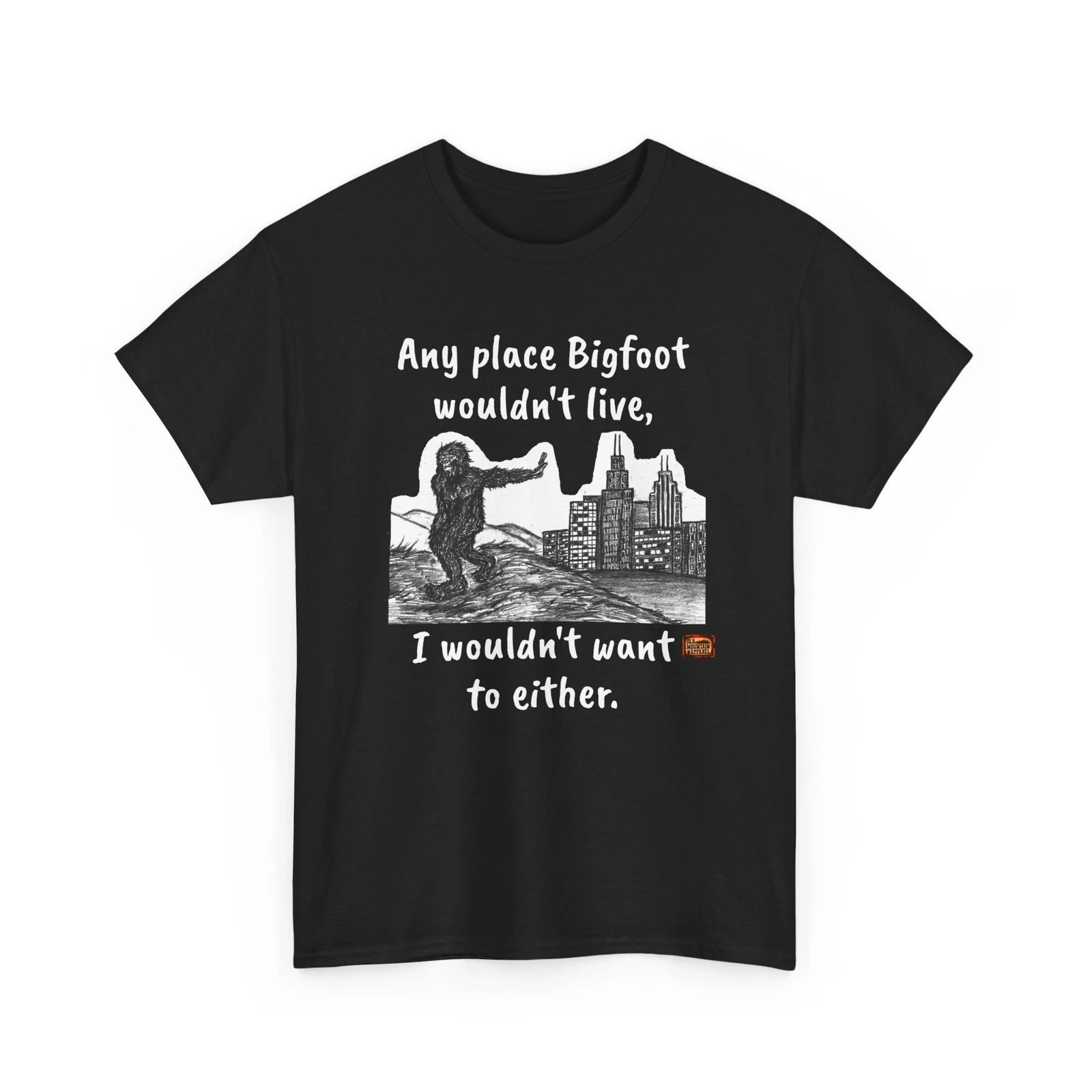 Bigfoot Rejecting City Life Outdoors Funny Simple Life Heavy Cotton T-Shirt