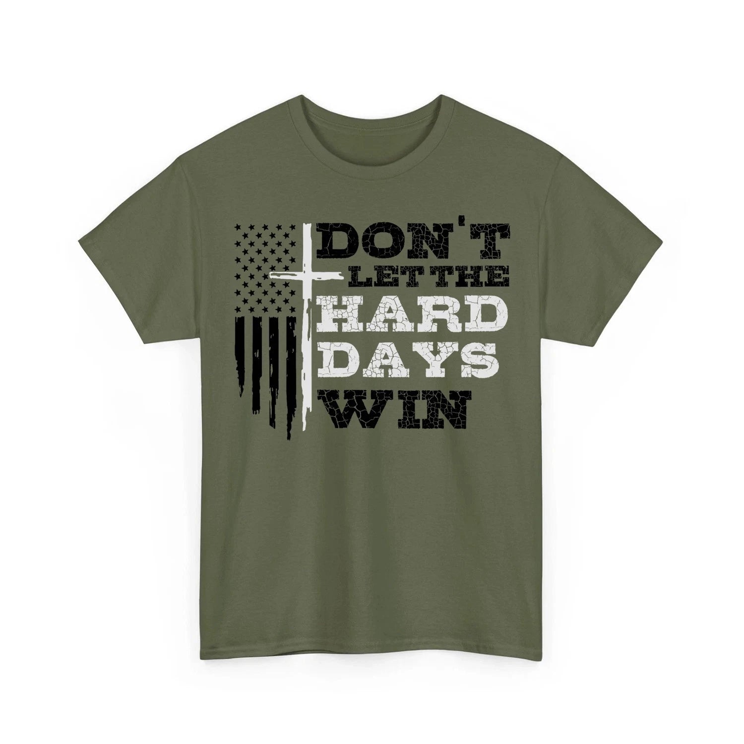 Don’t Let Hard Days Win T-Shirt Christian Cross American Flag Patriotic Tee