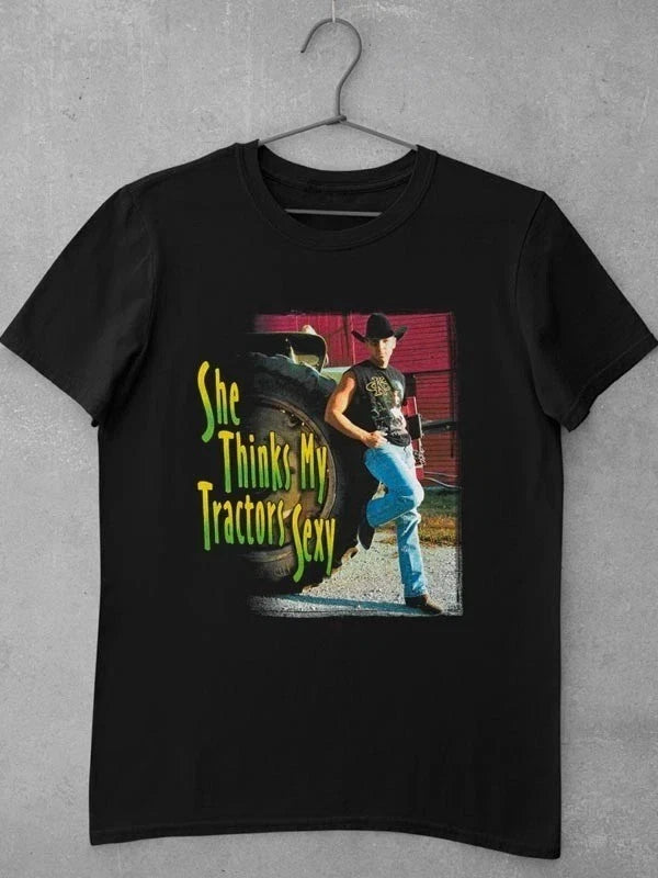 Kenny Chesney Tractor Sexy Everywhere We Go T-Shirt Unisex Fan Gift S-5XL