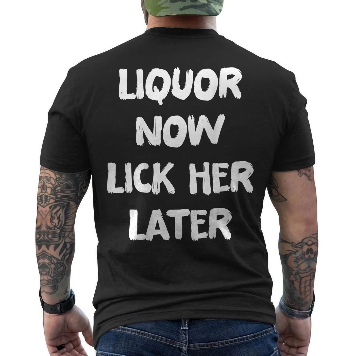 Liquor Now Lick Her Later Fun Adult Drinking Bachelor Party ON BACK T-Shirt