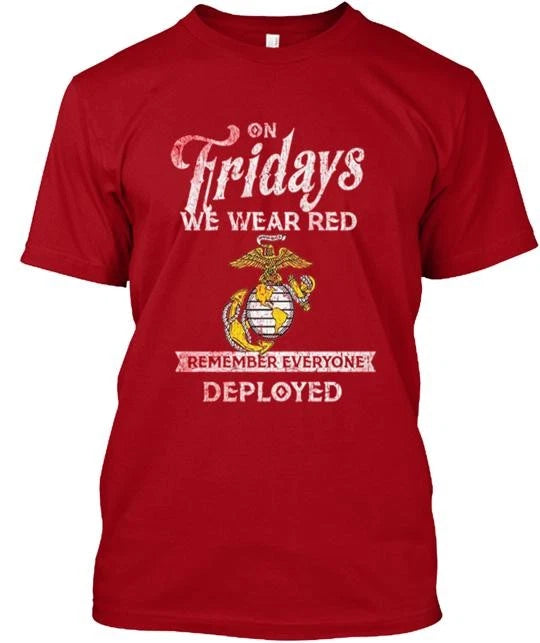 Remember Everyone Veteran Deployed Red T-Shirt Made in the USA Size S to 5XL