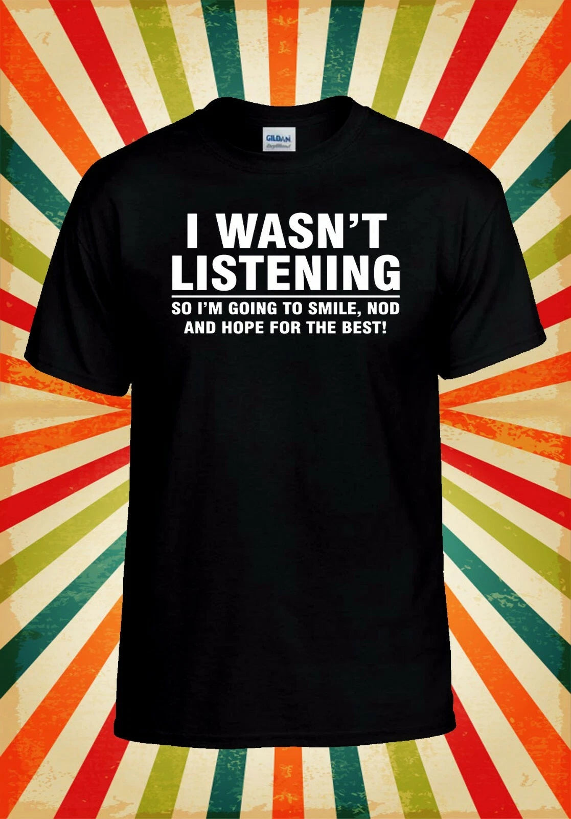 I Wasn't Listening Sarcastic Funny Men Women Vest Tank Top Unisex T Shirt 2254