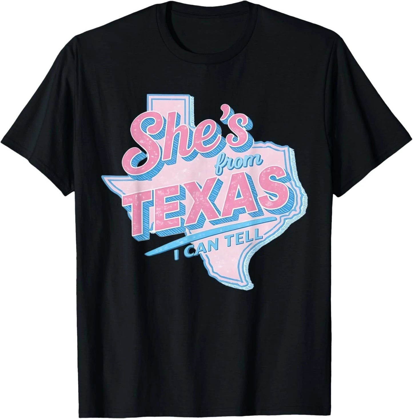She's from Texas I Can Tell Retro Vintage Texas Girl T-Shirt unisex T-Shirt