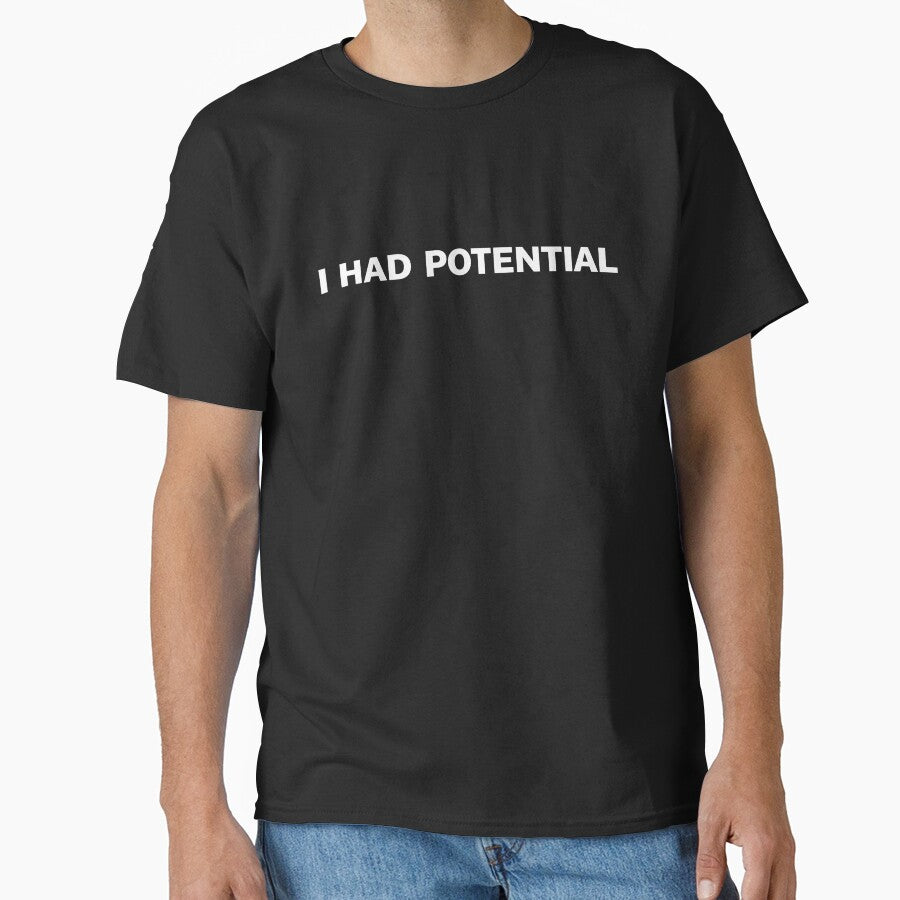 I Had Potential T-shirt Worn By Ryland Grace In Project Hail Mary by hesjustken