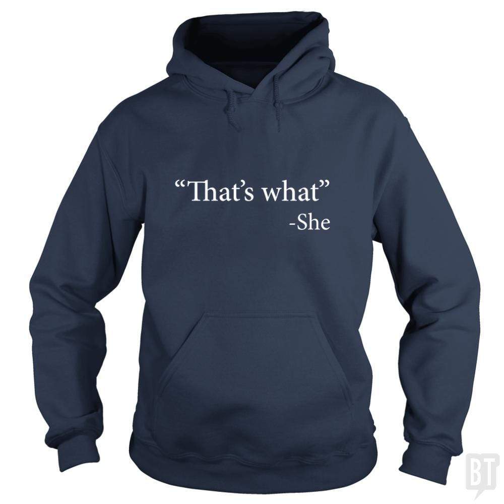 That's What She Said Hoodie