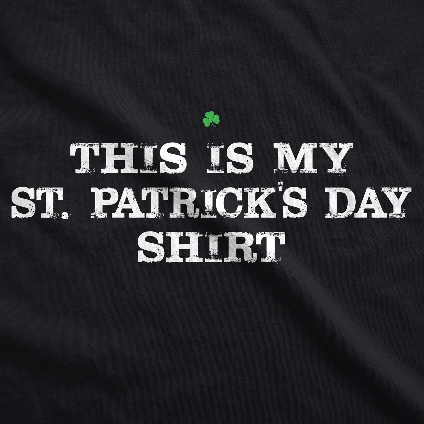 This Is My St. Patrick's Day T-Shirt Men's T Shirt