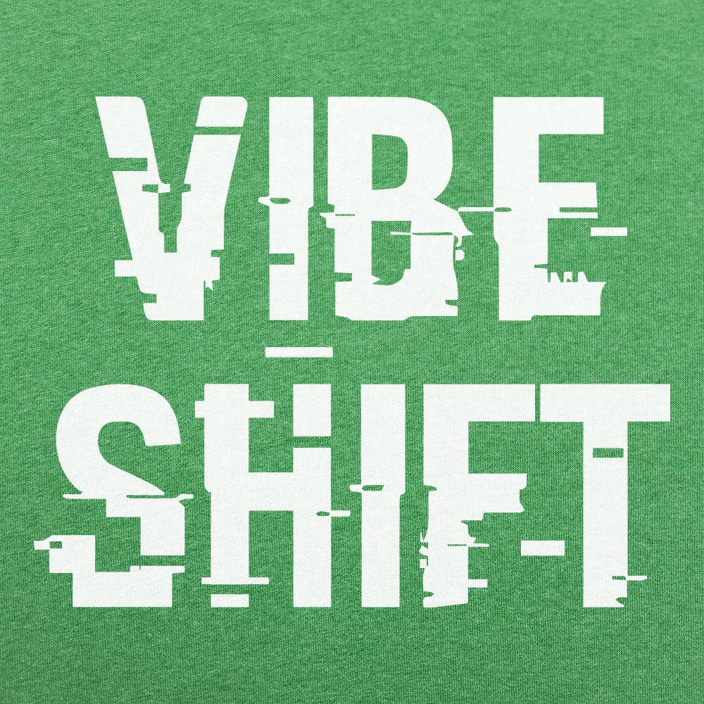 Vibe Shift
